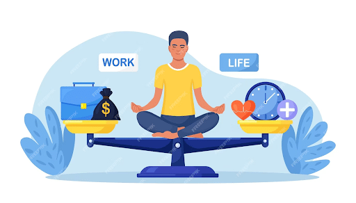 Work life balance.